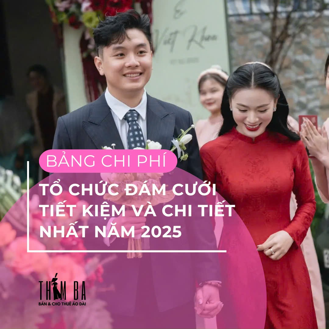 Bảng chi phí tổ chức đám cưới chi tiết